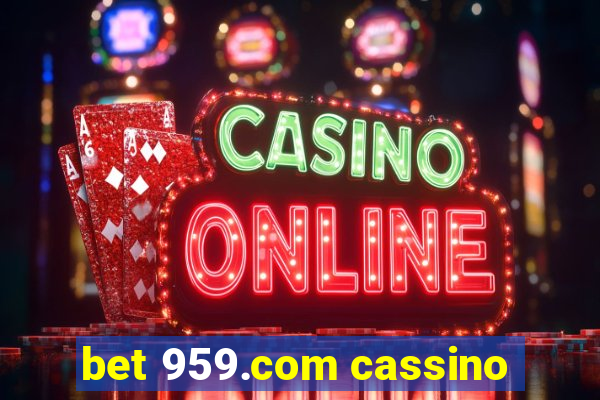 bet 959.com cassino